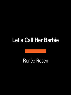 cover image of Let's Call Her Barbie